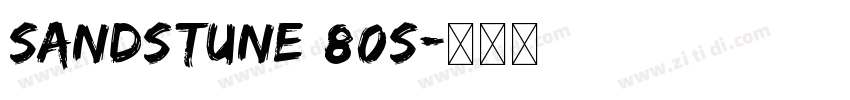 SANDSTUNE 80S字体转换